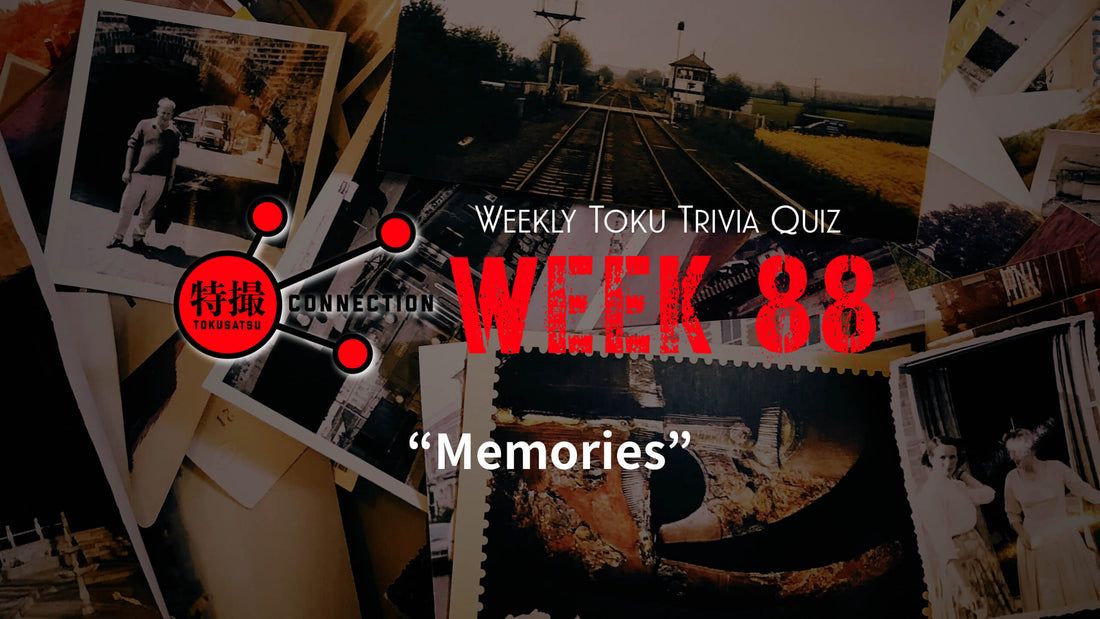 Weekly Tokusatsu Trivia Quiz Week 88