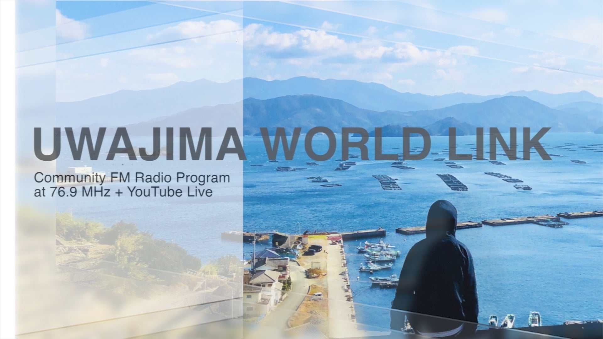 Load video: Uwajima World Link the Radio